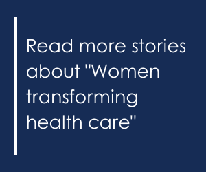 Read more stories about Women transforming health care 1
