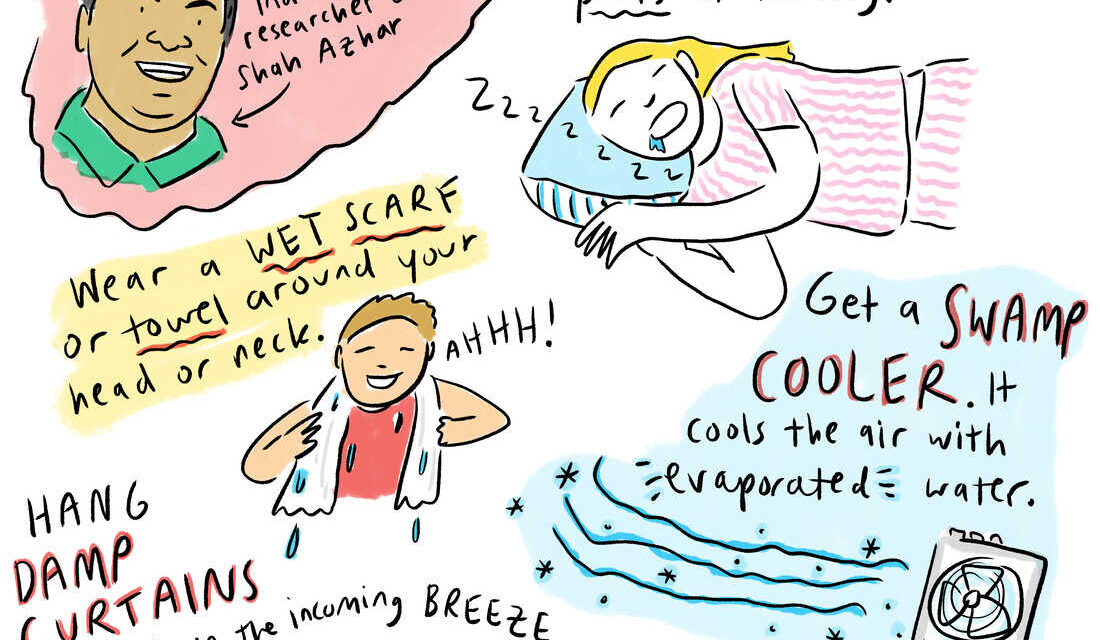 Wet socks can make a difference: Tips from readers on keeping cool without AC