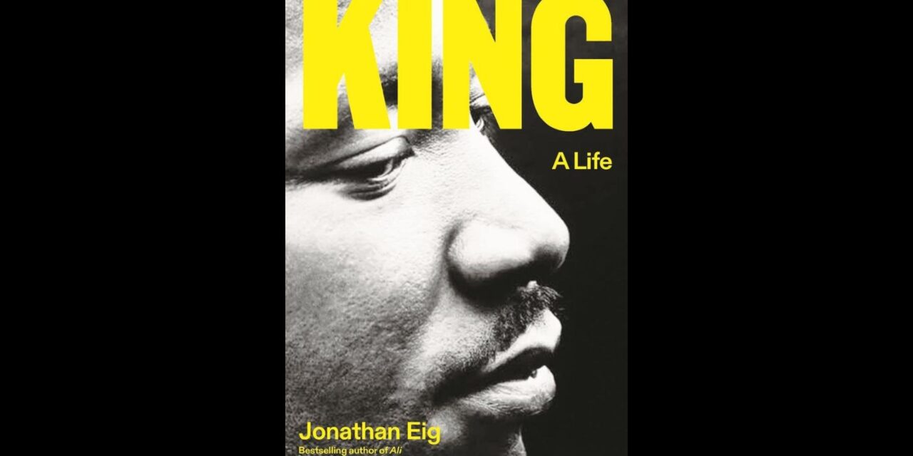 Author Jonathan Eig Takes Nuanced Look at Martin Luther King Jr. in