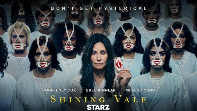 Friday, Oct. 13: Don’t Get Hysterical: Horror Comedy ‘Shining Vale’ Returns to Starz