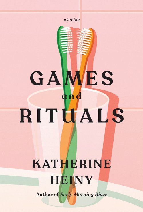 <i>Games and Rituals,</i> by Katherine Heiny