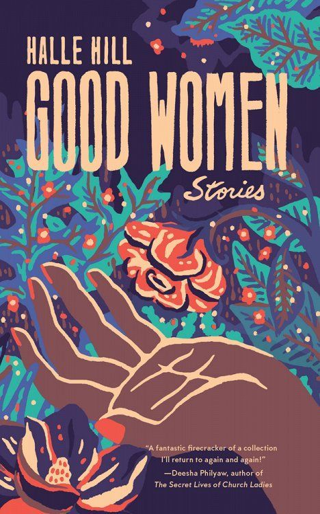 <i>Good Women,</i> by Halle Hill
