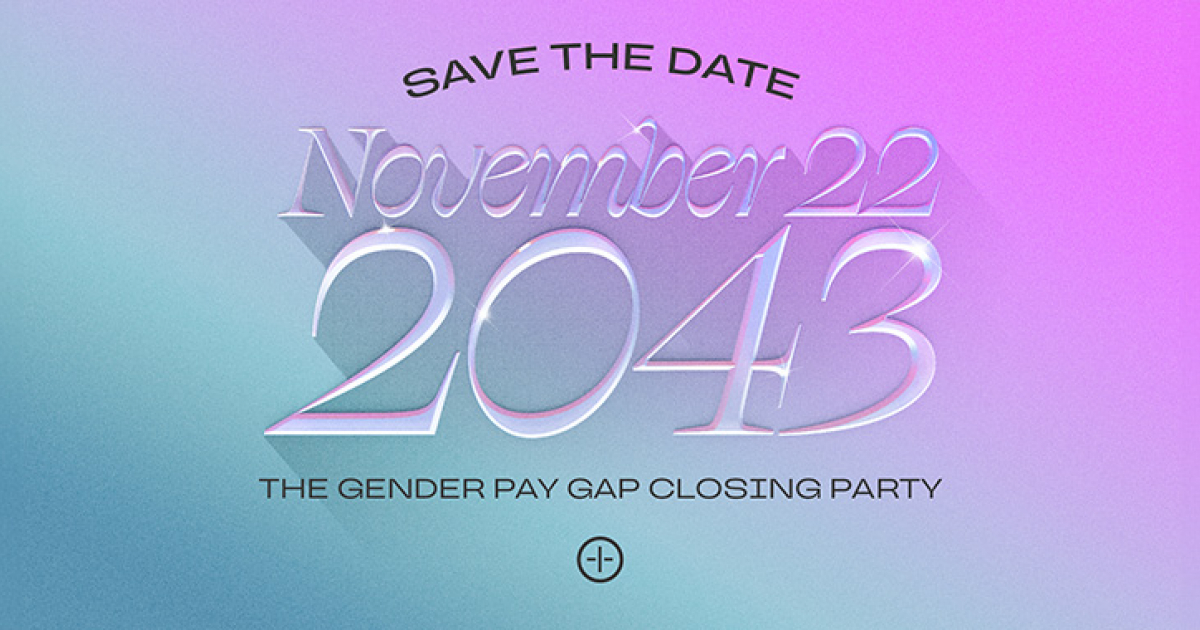 You’re invited to a party to celebrate equal pay day closing…in 2043 | Creativebrief