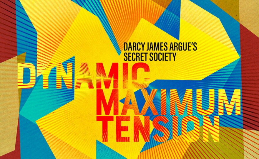 Darcy James Argue's Secret Society, Dynamic Maximum Tension