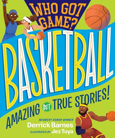 Who Got Game? Basketball book cover